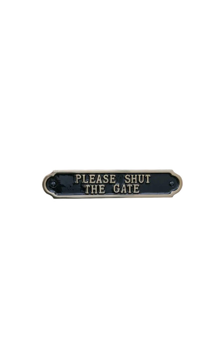 Please Shut The Gate Sign (Solid Brass)